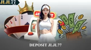 Deposit JLJL77
